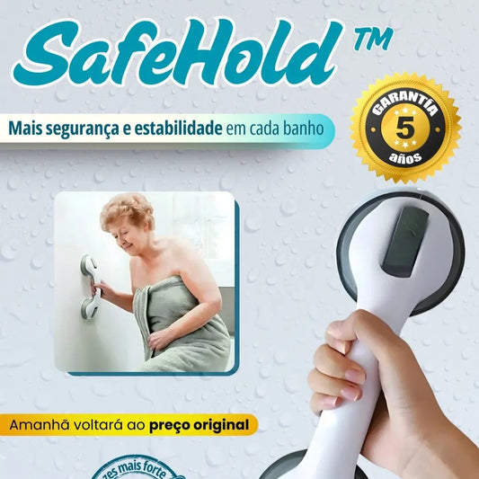 SAFE HOLD™ - A única pega que lhe garante mais segurança e estabilidade no duche.